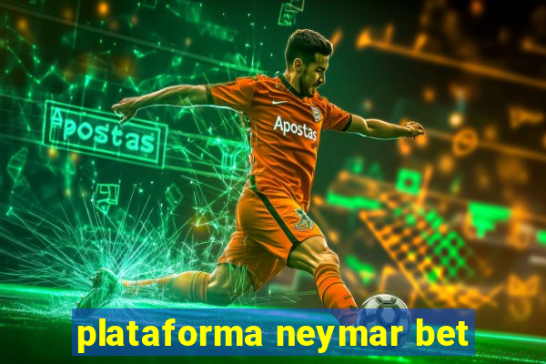 plataforma neymar bet